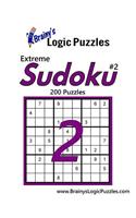 Brainy's Logic Puzzles Extreme Sudoku #2: 200 Puzzles
