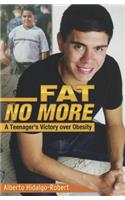 Fat No More