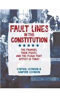 Fault Lines in the Constitution: The Framers, Their Fights, and the Flaws That Affect Us Today