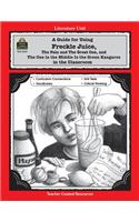 A Guide for Using Freckle Juice in the Classroom: (Literature Units)