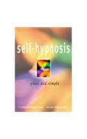 Self-Hypnosis Plain & Simple