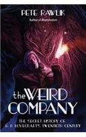 Weird Company: The Secret History of H. P. Lovecrafta's Twentieth Century