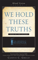 We Hold These Truths