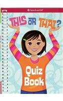 This or That Quiz Book