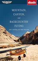 Mountain, Canyon, and Backcountry Flying