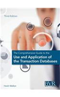 The Comprehensive Guide to the Use and Application of the Transaction Databases