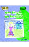 Why Should We Recycle?