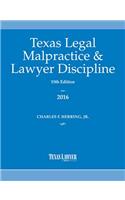 Texas Legal Malpractice & Lawyer Discipline 2016
