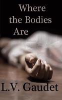 Where the Bodies Are