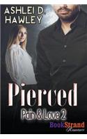 Pierced [Pain & Love 2] (Bookstrand Publishing Romance)