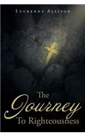 The Journey To Righteousness