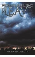 Woman Refusing to Leave