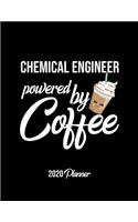 Chemical Engineer Powered By Coffee 2020 Planner