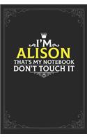 I'm Alison that's my notebook don't touch it