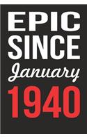 Epic Since January 1940 Journal keepsake Gift, a birthday journal to remember dates: Blank Lined Notebook / Journal Birthday Gift For Men, Women, Friends, Students, Colleagues, Coworkers and Boss. 120 Ruled Pages, 6x9, Soft Cover, Ma(2020 Epic Journal Publishing)