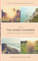 Inside the Inner Chamber of Worship