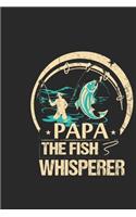 Papa the fish whisperer