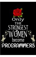Only The Strongest Women become Programmers
