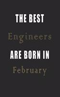 The best Engineers are born in February journal: Lined Engineers Diary Notebook, Journal or Planner and Engineers Gift, Thank You Gift for Engineers or Gift Idea for Retirement