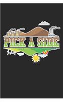 Pick a Side