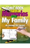 Comic Book Travel Memories With My Family: My Personal Trip Tracker