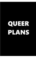 2020 Daily Planner Queer Plans Black White 388 Pages: 2020 Planners Calendars Organizers Datebooks Appointment Books Agendas