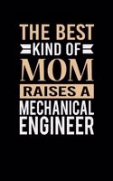 The Best Kind Of Mom Raises A Mechanical Engineer