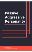 Passive Aggressive Personality