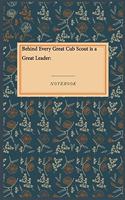 Behind Every Great Cub Scout is a Great Leader