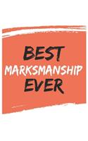 Best Marksmanship Ever Marksmanships Gifts Marksmanship Appreciation Gift, Coolest Marksmanship Notebook A beautiful
