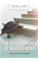 The Daily Furnace of Achievement