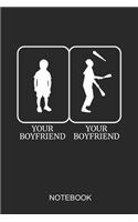 Your Boyfriend Your Boyfriend Notebook