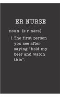 ER Nurse: Emergency Room Nurse Gifts - A Small Lined Journal or Notebook For RNs