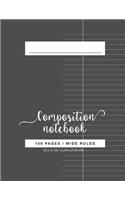 Wide Ruled Composition Notebook: composition books 8.5 x 11 - 100 Pages, Wide Ruled, One Subject Daily Journal Notebook, Black (Large, 8.5 x 11 in.) (Basic Notebook)(9 Composition Notebook Tops)