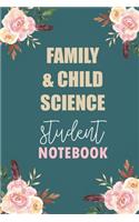 Family & Child Science Student Notebook: Notebook Diary Journal for History Major College Students University Supplies