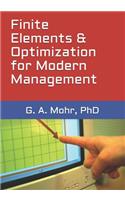 Finite Elements & Optimization for Modern Management