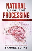 Natural Language Processing: A Quick Introduction to NLP with Python and NLTK(1 Step-By-Step Tutorial for Beginners)