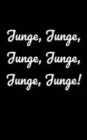 Junge, Junge, Junge, Junge, Junge, Junge!