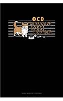 Ocd Obsessive Corgi Disorder: Gas & Mileage Log Book(1087 Gas & Mileage Log Book)