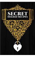 Secret Holiday Recipes