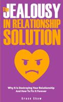 The Jealousy In Relationship Solution
