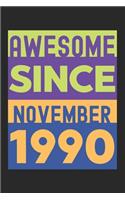 Awesome Since November 1990: Lined Journal, 120 Pages, 6 x 9, Retro Birthday Gift November 1990 Born Vintage B-Day Present, Black Matte Finish (Awesome Since November 1990 Journ