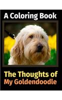 The Thoughts of My Goldendoodle: A Coloring Book