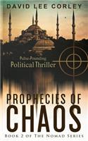 Prophecies of Chaos: A Political Thriller (Book 2 of the Nomad Series)