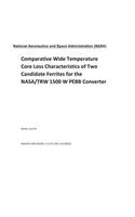 Comparative Wide Temperature Core Loss Characteristics of Two Candidate Ferrites for the Nasa/Trw 1500 W Pebb Converter
