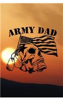 Army Dad: Army Military journal / notebook for military family, proud army mom, proud army dad, proud army husband.
