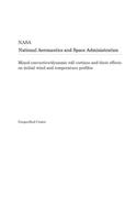 Mixed Convective/Dynamic Roll Vortices and Their Effects on Initial Wind and Temperature Profiles