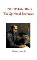 Understanding the Spiritual Exercises