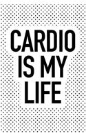 Cardio Is My Life