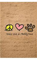 Peace Love & Muddy Paws